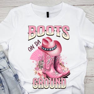 Pink Boots on the Ground PNG, Western Cowgirl Hat and Boots, Rhinestone Cowboy Boots, Rodeo Shirt Sublimation, Country Graphic Design