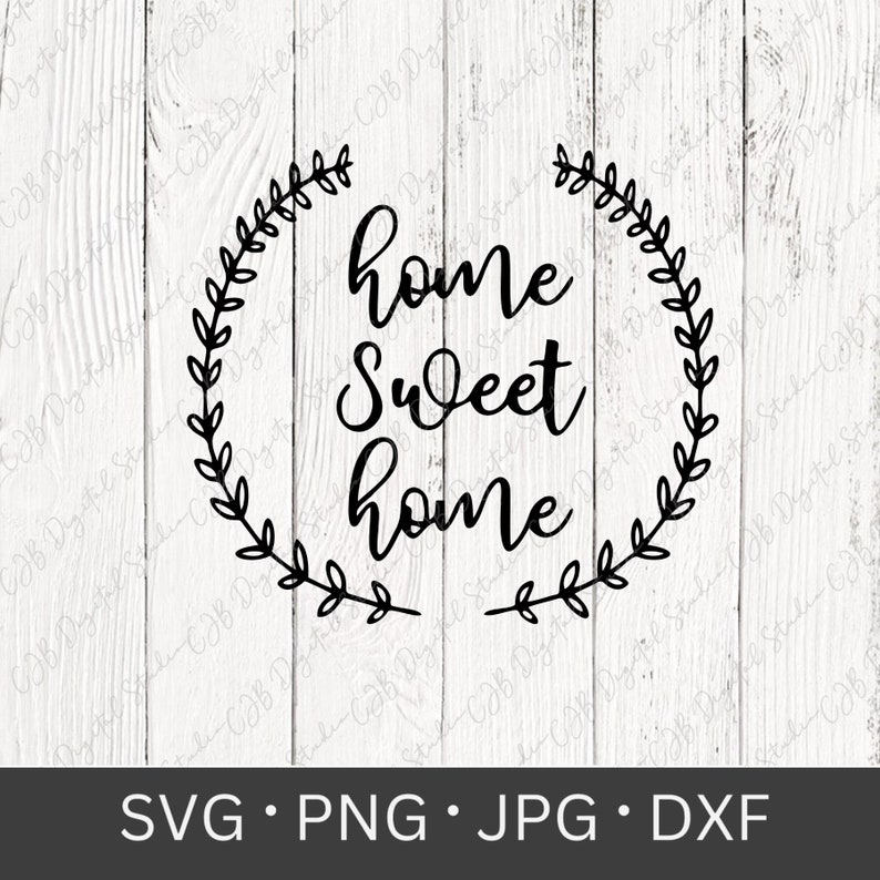 May include: Black and white graphic design with a wreath and the text "home sweet home".