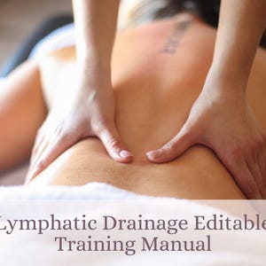 Lymphatic Drainage Editable Training Manual
