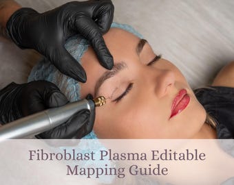 Fibroblast Plasma Editable Mapping Guide