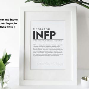 May include: A white framed poster with black text that reads "MEDIATOR INFP INTROVERTED INTUITIVE FEELING PROSPECTING". The text describes the personality type INFP.