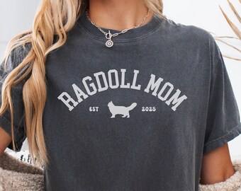Ragdoll Cat Comfort Colors Shirt, Custom Ragdoll Mom Gifts, Personalized Cat Mama Tee, Funny Cat Crewneck Apparel, Ragdoll Owner Sweatshirt
