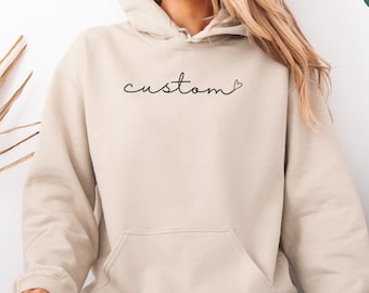 Custom Hoodie, Personalized Cursive Text Crewneck, Women's Customized Pullover, Custom Bachelorette Hooded Sweatshirt, Custom Bride Shirt