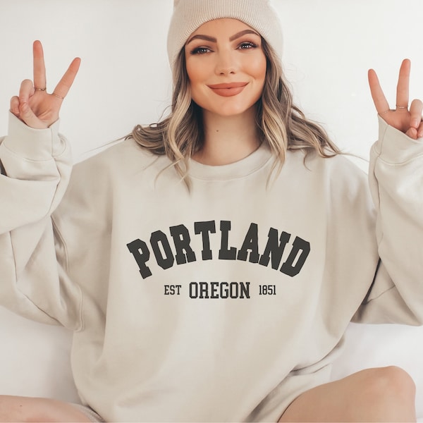 Portland Sweatshirt, Oregon Crewneck, Moving to Portland Gift,  Portland Travel Gift, Portland OR Souvenir, Trendy Varsity Crewneck