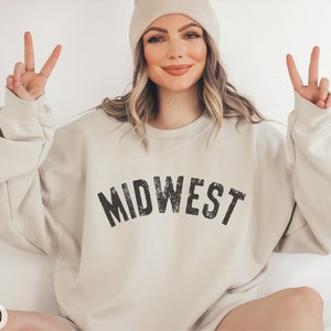 Midwest Sweatshirt, Midwestern Crewneck, Midwest Travel Gift, Midwesterner Tee, Midwest Souvenir, Midwest Bachelorette, Trendy Varsity Shirt