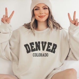 Denver Sweatshirt, Denver Colorado Crewneck, Moving to Denver Gift, Denver Travel Gift, Denver CO Souvenir, Trendy Varsity Crewneck