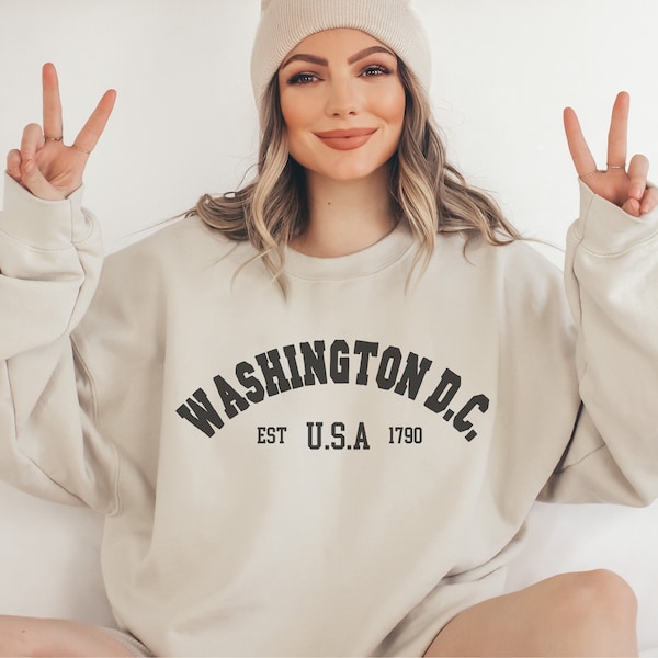 Washington D.C. Sweatshirt, DC Crewneck, Moving to DC Gift,  DC Travel Gift, D.C. Souvenir, Trendy Varsity Crewneck, America Shirt