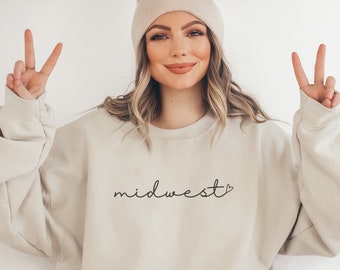 Midwest Sweatshirt, Midwestern Crewneck, Midwest Travel Gift, Midwesterner Tee, Midwest Souvenir, Midwest Bachelorette, Trendy Cursive Shirt