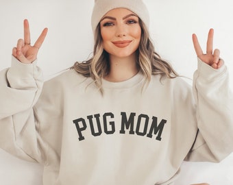 Pug Sweatshirt, Pug Mom Crewneck, Pug Shirt, Pug Shirt, Pug Mama Gift, Dog Lover Gift, Funny Pug Shirt, Pug Owner Pullover, Cute Pug Apparel