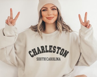 Charleston Sweatshirt, South Carolina Crewneck, Moving to Charleston, Charleston Travel Gift, Charleston SC Souvenir, Trendy Varsity Apparel