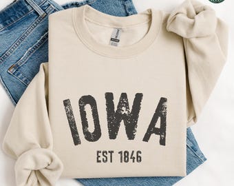 Iowa Sweatshirt, Iowa Crewneck Pullover, Home State Shirt, Moving to Iowa Gift, Iowa Travel Souvenir Sweater, Iowa Apparel, Iowa Hoodie