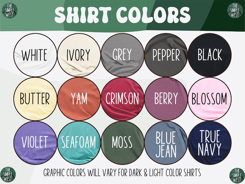 May include: A chart displaying 18 different shirt colours with the names of each colour printed in white. The colours are arranged in three rows of six colours each. The colours are: white, ivory, grey, pepper, black, butter, yam, crimson, berry, blossom, violet, seafoam, moss, blue jean, true navy.