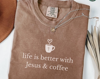 Christian Shirt, Jesus and Coffee Comfort Colors Shirt, Minimalist Jesus Apparel, Coffee Lover Tshirt, Funny Coffee Trendy Christian Gift