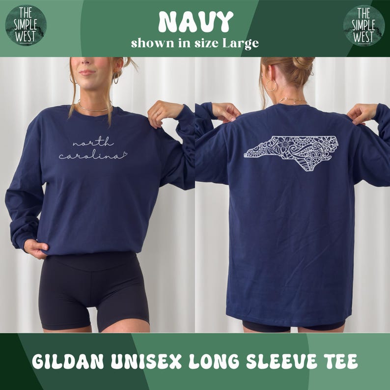 May include: Navy blue Gildan unisex long sleeve tee. The front features the cursive text "north carolina". The back displays a white, detailed outline of North Carolina. The shirt is shown in size Large.