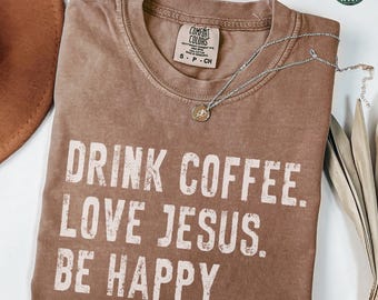 Christian Shirt, Jesus and Coffee Comfort Colors Shirt, Minimalist Jesus Apparel, Coffee Lover Tshirt, Funny Coffee Trendy Christian Gift