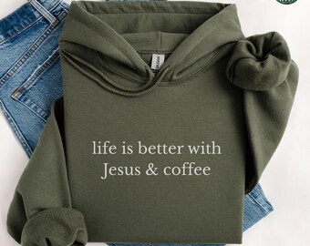 Christian Hoodie, Jesus and Coffee Sweatshirt, Minimalist Jesus Apparel, Coffee Lover Crewneck Tshirt, Funny Coffee Trendy Christian Gift