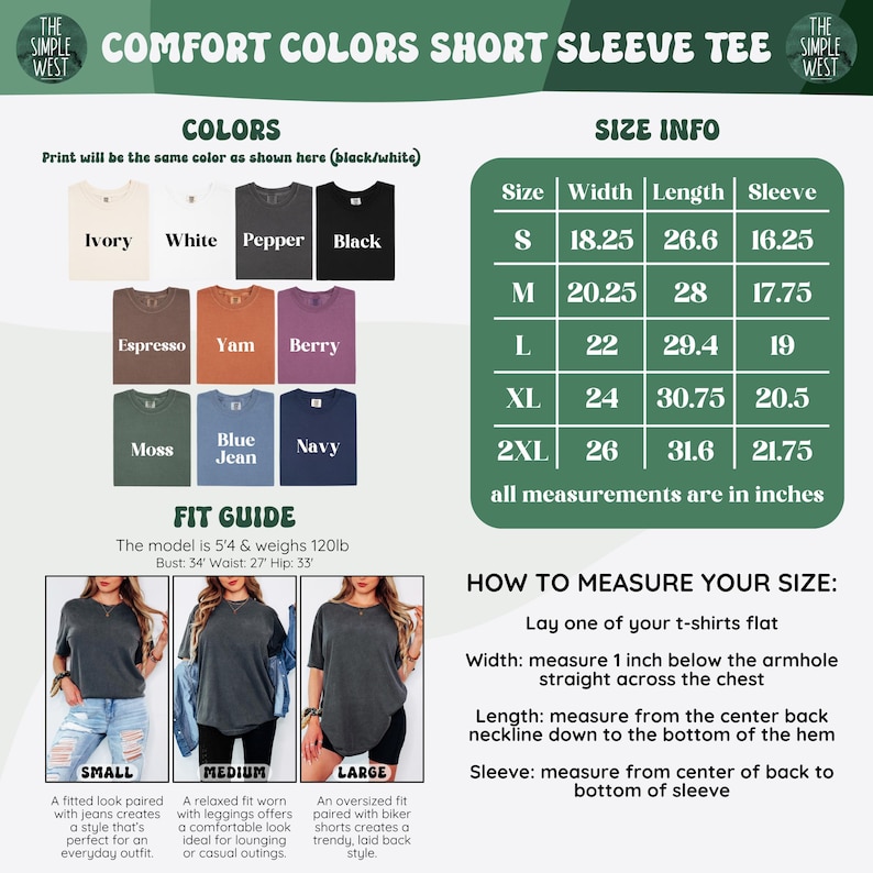 May include: Image of a Comfort Colors short sleeve tee shirt with color swatches in ivory, white, pepper, black, espresso, yam, berry, moss, blue jean, and navy. Size info includes width, length, and sleeve measurements in inches. A fit guide is also included.