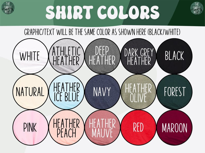 以下が含まれることがあります： 「SHIRT COLORS」の文字が上部に表示された、シャツの色見本画像。白、黒、ネイビー、ピンクなど、さまざまな色が円形デザインで示されています。「GRAPHIC/TEXT WILL BE THE SAME COLOR AS SHOWN HERE (BLACK/WHITE)」のテキストも含まれています。