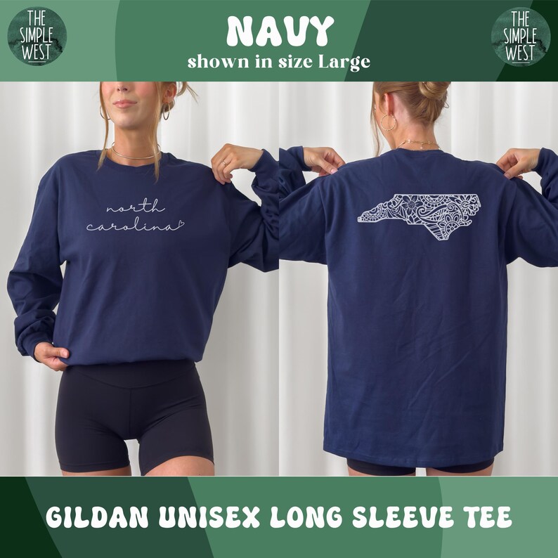 May include: Navy blue Gildan unisex long sleeve tee. The front of the shirt has the words "north carolina" in a cursive font. The back of the shirt features a white outline of North Carolina with a decorative design. The shirt is shown in size Large.