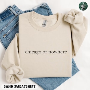 Chicago Sweatshirt, Chicago Illinois Crewneck, Moving to Chicago Gift, Chicago Travel Gift, Chicago IL Souvenir, Chicago City Skyline Shirt