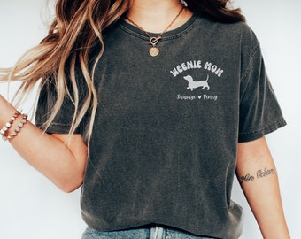 Custom Dachshund Comfort Colors Shirt, Weenie Mom Tshirt, Custom Name Dachshund Lover Gift, Funny Doxie Mama Tee, Wiener Dog Mom Shirt