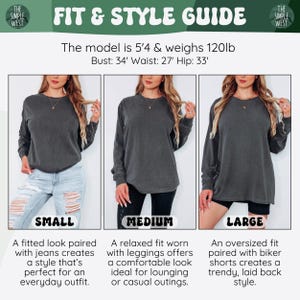 May include: A fit and style guide with three images of a woman wearing a dark gray long-sleeve shirt in different sizes: small, medium, and large. The text includes the model's measurements and descriptions of each fit, such as "A fitted look paired with jeans creates a style that's perfect for an everyday outfit."