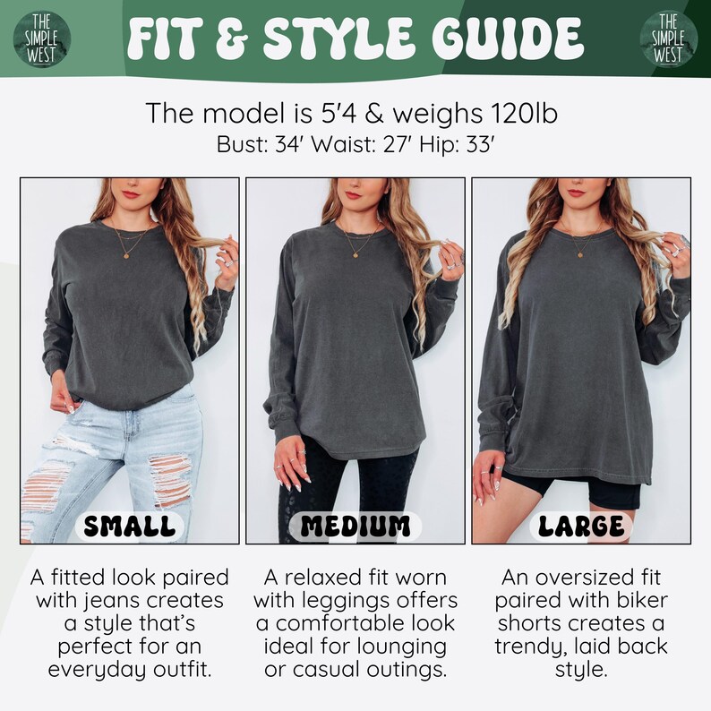 May include: A fit and style guide with three images of a woman wearing a dark gray long-sleeve shirt in different sizes: small, medium, and large. The text includes the model's measurements and descriptions of each fit, such as "A fitted look paired with jeans creates a style that's perfect for an everyday outfit."