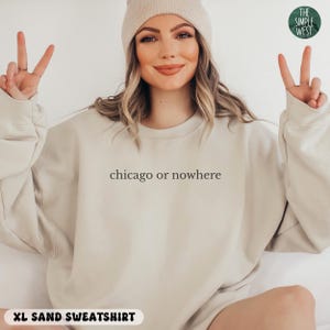 Chicago Sweatshirt, Chicago Illinois Crewneck, Moving to Chicago Gift, Chicago Travel Gift, Chicago IL Souvenir, Chicago City Skyline Shirt
