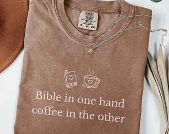 Christian Shirt, Jesus and Coffee Comfort Colors Shirt, Minimalist Jesus Apparel, Coffee Lover Tshirt, Funny Coffee Trendy Christian Gift