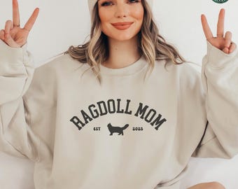 Ragdoll Cat Sweatshirt, Custom Ragdoll Mom Gifts, Personalized Cat Mom Hoodie, Cat Mama Shirt, Funny Cat Crewneck Apparel, Ragdoll Owner Tee