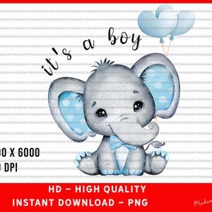 HD PNG: Elephant Baby Boy png, blue, it&#39;s a boy sublimation png, digital, baby shower png, cute baby png, baby boy elephant png, its a boy