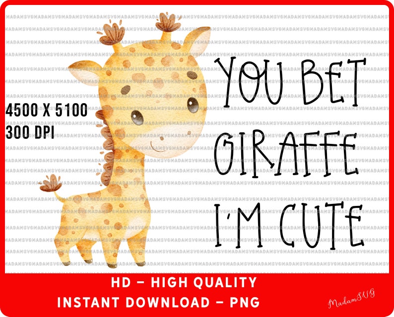 PNG SVG: You Bet Giraffe Im Cute Png Svg Baby Onesie Png - Etsy