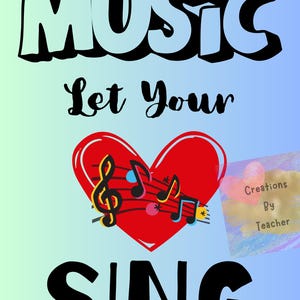 MUSIC POSTER -Let Your Heart Sing