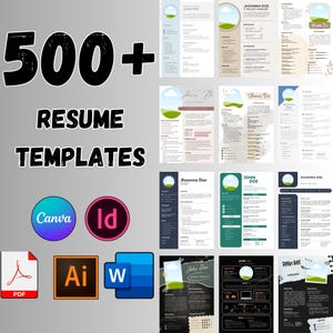 Op de afbeelding: Afbeelding met een verzameling cv-sjablonen. De tekst "500+ RESUME TEMPLATES" is prominent aanwezig. Pictogrammen voor Canva, Adobe InDesign, PDF, Adobe Illustrator en Microsoft Word zijn opgenomen. Verschillende cv-voorbeelden zijn zichtbaar.