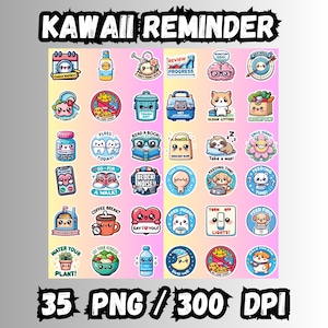 May include: A sheet of colourful Kawaii Reminder stickers featuring adorable illustrations and text. The stickers offer reminders for daily tasks such as "Read a Book!" and "Take a Nap!" The image also includes the text "35 PNG // 300 DPI".