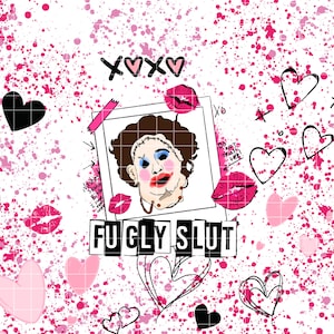 Fugly Slut 16-20oz stampa digitale per sublimazione Trimble