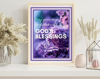 May Your Days Be Filled With God's Blessings, Digital Download, Printable JPG and PNG