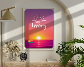Good Evening,  Sunset with Sailboat Wall Art, Digital Download, Printable JPG or PNG