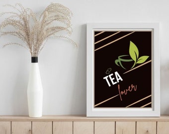 Tea Lover Wall Decor, Digital Download, Printable JPG and PNG