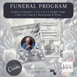 May include: A digital funeral program template with the text "Funeral Program." The design includes a photo of a person, floral accents, and the text "In Loving Memory of John L. Smith." The template is 5.5 x 8.5 inches and can be edited on Canva.