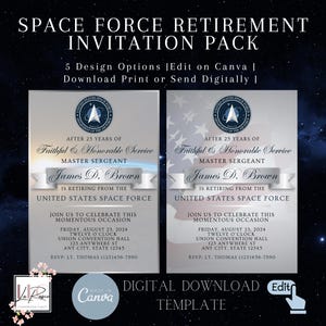 May include: A retirement invitation template for a Master Sergeant in the United States Space Force. The invitation features a blue and white Space Force logo, a starry background, and the text "After 25 years of Faithful & Honorable Service".