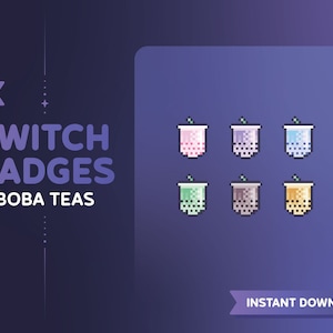 May include: Set of 8 Twitch badges featuring pixel art boba tea cups in various colours, including pink, purple, blue, green, brown, and yellow. The text "TWITCH BADGES BOBA TEAS" is displayed above the badges. The text "INSTANT DOWNLOAD" is displayed below the badges.