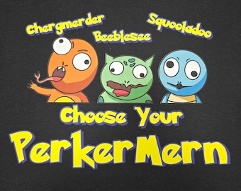 Choose Your Perkermern - DTF Softstyle Shirts
