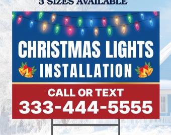 Christmas Lights Installation Service Custom Yard Sign - Commercial & Residential
