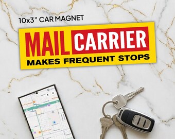 Mail Carrier Frequent Stops 10x3" Car Magnet