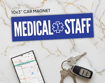 Medical Staff - Healthcare Worker Car Magnet 10x3", Nurse Doctor EMT Gift