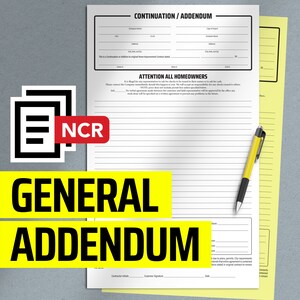 May include: A black and white image of a general addendum form with the text "CONTINUATION / ADDENDUM" and "ATTENTION ALL HOMEOWNERS" at the top. The form has lines for filling in information, including the customer's name, address, and signature.