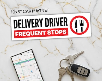 Food Delivery Driver Frequent Stops 10x3" Car Magnet | Red-White-Black Safety Sign
