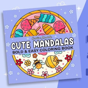 Cute Mandalas: Bold and Easy Coloring Book for Adults and Kids Featuring Cute and cozy Mandalas, Simple and Big Designs for Relaxation