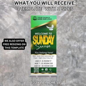 May include: A green and gold banner with the text "Welcome to Sunday Service." The banner includes a dove graphic and the text "You belong here!" It measures 33 x 78 inches and includes service times and room numbers.